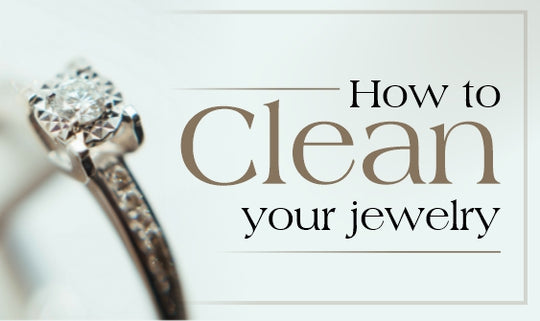How to store and clean your jewelry